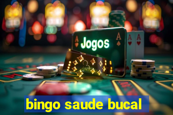 bingo saude bucal